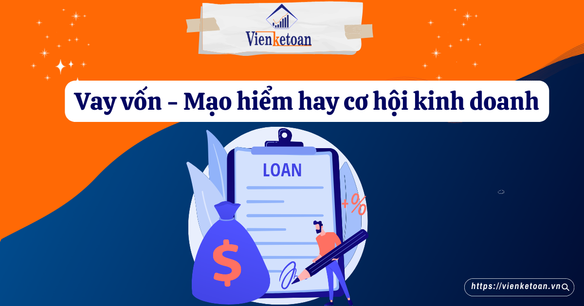 Vay vốn - Mạo hiểm hay cơ hội kinh doanh Vay vốn - Mạo hiểm hay cơ hội kinh doanh